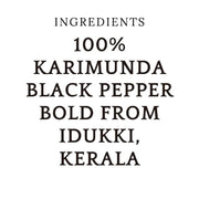 Karimunda Black Pepper Bold, 100g pouch
